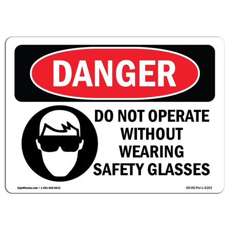 Signmission OSHA Danger, Do Not Operate W/O Safety Glasses, 5in X 3.5in Decal, 5" W, 3.5" H, Landscape OS-DS-D-35-L-1163
